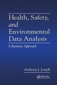 Paperback Health, Safety, and Environmental Data Analysis: A Business Approach Book