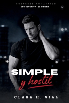 Simple y hostil (GBS Security) (Spanish Edition)