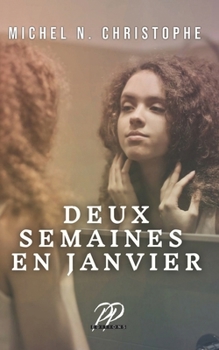 Paperback Deux Semaines en Janvier [French] Book