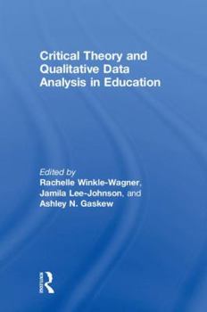 Hardcover Critical Theory and Qualitative Data Analysis in Education Book