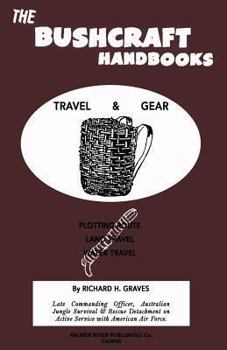 Paperback The Bushcraft Handbooks - Travel & Gear Book