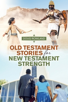 Paperback Old Testament Stories for New Testament Strength Book