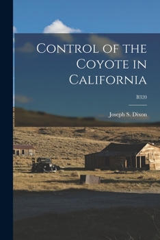 Paperback Control of the Coyote in California; B320 Book