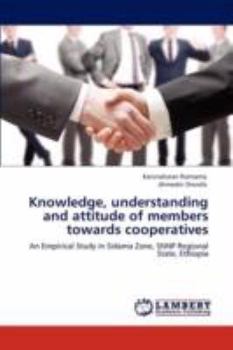 Paperback Knowledge, Understanding and Attitude of Members Towards Cooperatives Book
