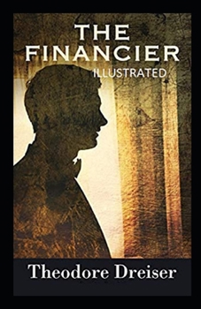 Paperback The Financier Illustrated Book