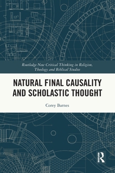 Paperback Natural Final Causality and Scholastic Thought Book