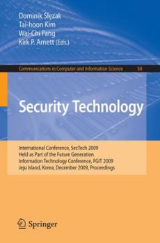 Paperback Security Technology: International Conference, Sectech 2009, Held as Part of the Future Generation Information Technology Conference, Fgit Book