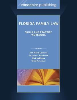 Paperback Florida Family Law: Skills and Practice Workbook Book
