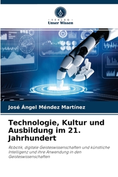 Paperback Technologie, Kultur und Ausbildung im 21. Jahrhundert [German] Book