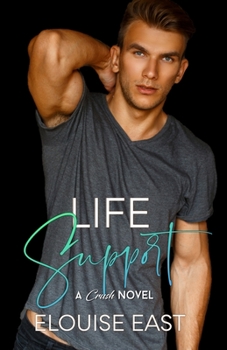 Life Support - Book #6 of the Crush