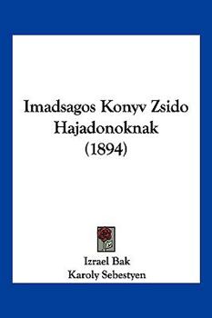 Paperback Imadsagos Konyv Zsido Hajadonoknak (1894) [Hebrew] Book