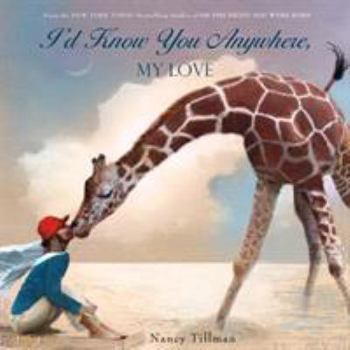 Hardcover I'd Know You Anywhere, My Love Book