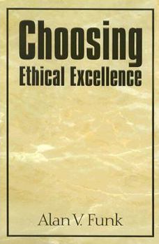 Hardcover Choosing Ethical Excellence Book