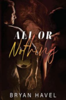 Hardcover All or Nothing : A Novel of Romantic Suspense Book