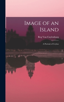 Hardcover Image of an Island; a Portrait of Ceylon Book