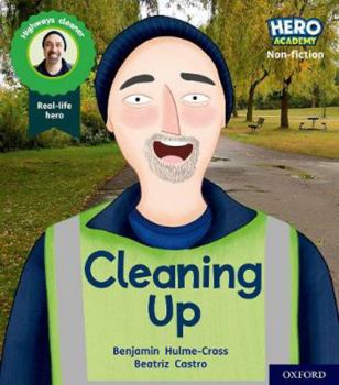 Paperback Hero Academy Non-fiction: Oxford Level 5, Green Book Band: Cleaning Up Book