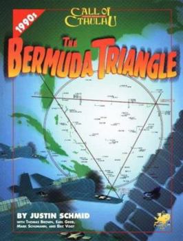 The Bermuda Triangle: Secrets of the Devil's Triangle (Call of Cthulhu Roleplaying Game) (Call of Cthulhu Roleplaying Game) - Book  of the Call of Cthulhu RPG