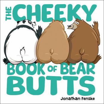 Cheeky Book of Bear Butts