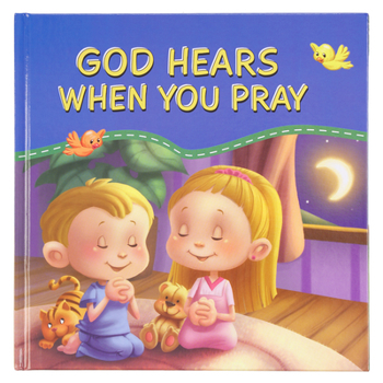 Hardcover God Hears When You Pray Book