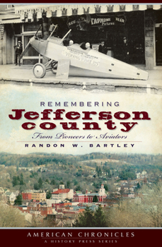 Paperback Remembering Jefferson County: From Pioneers to Aviators Book
