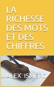 LA RICHESSE DES MOTS ET DES CHIFFRES