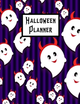 Paperback Halloween Planner: Plan For The Perfect Halloween Party, Ultimate Halloween Holiday Organizer Journal Notebook Book