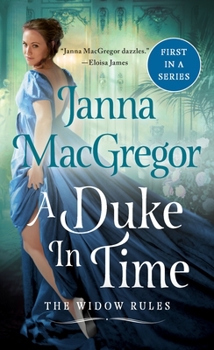 Mass Market Paperback A Duke in Time: The Widow Rules Book