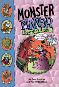 Monster Manor: Beatrice's Spells - Book #3 (Monster Manor) - Book #3 of the Monster Manor