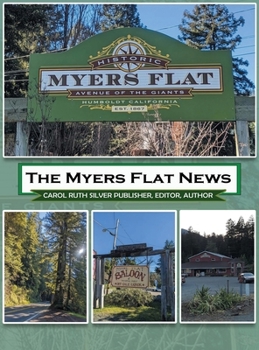 Hardcover The Myers Flat News Book