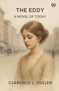 Paperback The Eddy A Novel Of Today Book