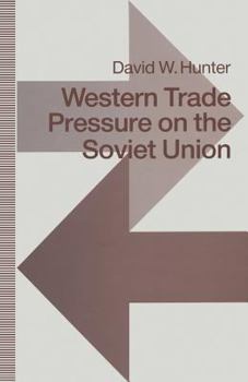 Paperback Western Trade Pressure on the Soviet Union: An Interdependence Perspective on Sanctions Book