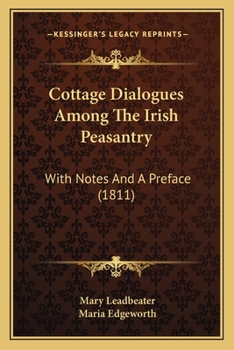 Paperback Cottage Dialogues Among The Irish Peasantry: With Notes And A Preface (1811) Book