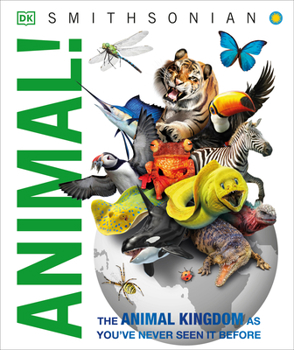 Hardcover Knowledge Encyclopedia Animal!: The Animal Kingdom as You've Never Seen It Before Book