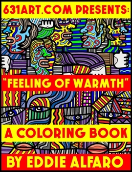 Paperback Feeling of Warmth: A Coloring Book