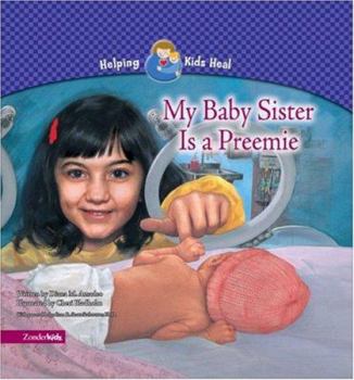 Hardcover My Baby Sister Is a Preemie Book