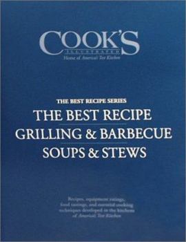 Hardcover Cook's Illustrated "Best Recipe" Boxed Set: The Best Recipe/Grilling & Barbecue/Soups & Stews Book