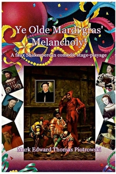 Paperback Ye Olde Mardi gras' Melancholy! Book