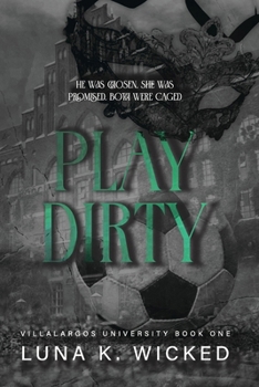 Play Dirty: Villalargos University