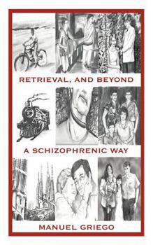 Paperback Retrieval, and Beyond: A Schizophrenic Way Book