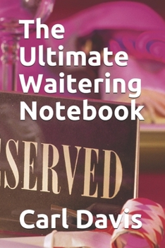 Paperback The Ultimate Waitering Notebook Book