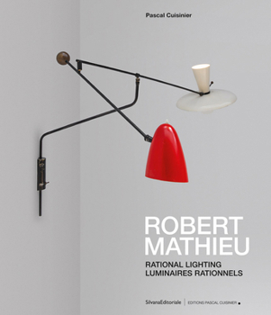Hardcover Robert Mathieu: Rational Lighting Book