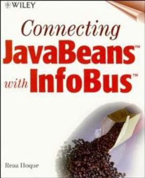 Paperback Connecting JavaBeans with InfoBus Book