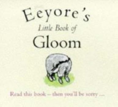 Eeyore's Gloomy Little Instruction Book - Book  of the Winnie-the-Pooh Collection