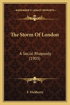 Paperback The Storm Of London: A Social Rhapsody (1905) Book