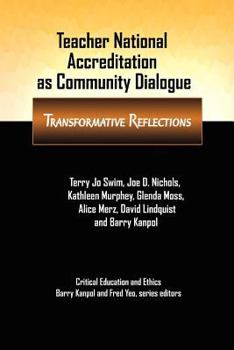 Hardcover Teacher National Accreditation as Community Dialogue: Transformative Reflections Book