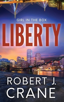 Liberty (The Girl in the Box) - Book #60 of the Girl in the Box/Out of the Box Universe