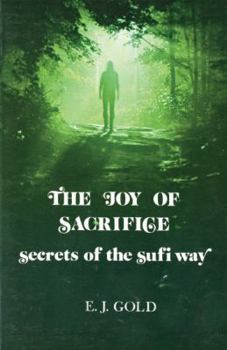 Paperback The Joy of Sacrifice: Secrets of the Sufi Way [Large Print] Book