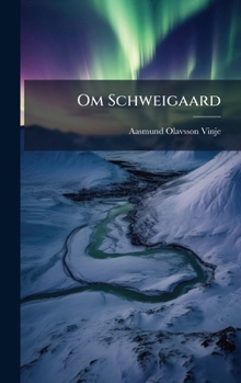 Hardcover Om Schweigaard [Norwegian] Book
