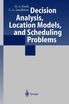 Hardcover Decision Analysis, Location Models, and Scheduling Problems Book