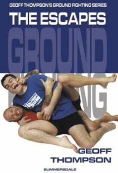 Paperback The Escapes (Ground Fighting) Book